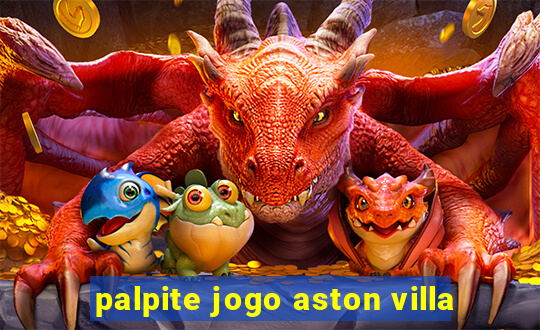 palpite jogo aston villa